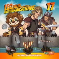 . Leo und die Abenteuermaschine, Folge 17: Leo und die Wikinger, Teil 1