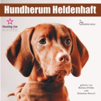 Nicole Pfeiffer. Hundherum Heldenhaft (Ungek?rzt)
