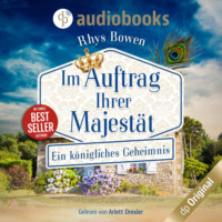 . Ein k?nigliches Geheimnis - Im Auftrag Ihrer Majest?t-Reihe, Band 5 (Ungek?rzt)