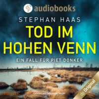 . Tod im Hohen Venn - Ein Fall f?r Piet Donker, Band 2 (Ungek?rzt)