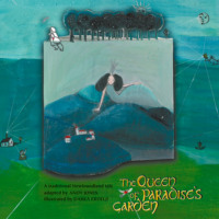 . The Queen of Paradise's Garden - A traditional Newfoundland folktale - Jack Tales, Book 1 (Unabridged)