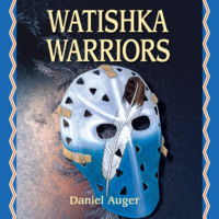 . Watishka Warriors (Unabridged)
