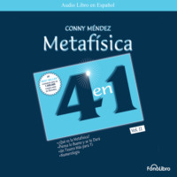 Conny Mendez. Metafisica 4 en 1, Vol. 2 (abreviado)