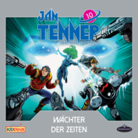 . Jan Tenner, Der neue Superheld, Folge 10: W?chter der Zeiten