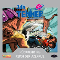 . Jan Tenner, Der neue Superheld, Folge 20: R?ckkehr ins Reich der Azzarus