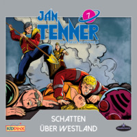 Kevin Hayes. Jan Tenner, Der neue Superheld, Folge 7: Schatten ?ber Westerland