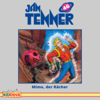 . Jan Tenner, Folge 46: Mimo, der R?cher
