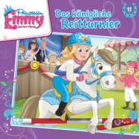. Prinzessin Emmy und ihre Pferde, Folge 11: Das k?nigliche Reitturnier