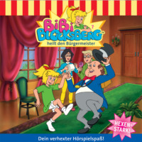 Elfie Donnelly. Bibi Blocksberg, Folge 7: Bibi heilt den B?rgermeister