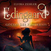 . G?ttin der Finsternis - Edingaard - Schattentr?ger Saga, Band 2 (Ungek?rzt)