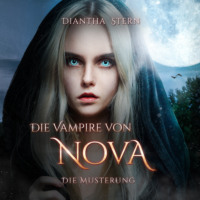 . Die Musterung - Die Vampire von Nova, Band 1 (Ungek?rzt)