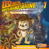 . Leo und die Abenteuermaschine, Folge 1: Leo - wie alles begann