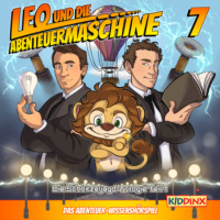 . Leo und die Abenteuermaschine, Folge 7: Eine Schnitzeljagd durch Raum und Zeit, Teil 1