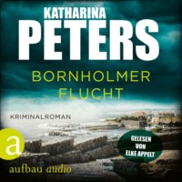 . Bornholmer Flucht - Sarah Pirohl ermittelt, Band 3 (Ungek?rzt)