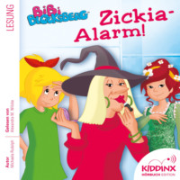 Michaela Rudolph. Zickia-Alarm - Bibi Blocksberg - H?rbuch (Ungek?rzt)