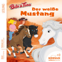 . Der wei?e Mustang - Bibi & Tina - H?rbuch, Folge 7 (Ungek?rzt)