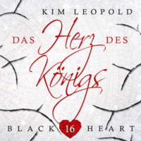 . Das Herz des K?nigs - Black Heart, Band 16 (ungek?rzt)