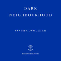 . Dark Neighbourhood (Unabridged)