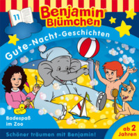 . Benjamin Bl?mchen, Gute-Nacht-Geschichten, Folge 11: Badespa? im Zoo