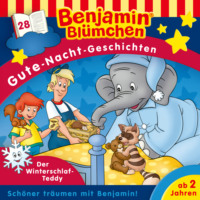. Benjamin Bl?mchen, Gute-Nacht-Geschichten, Folge 28: Der Winterschlaf-Teddy