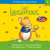 Maren Hargesheimer. Leo Lausemaus, Folge 1: Leo will nicht essen