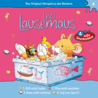 . Leo Lausemaus, Folge 4: Leo will nicht baden