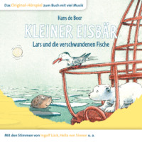 . Der kleine Eisb?r, Kleiner Eisb?r Lars und die verschwundenen Fische