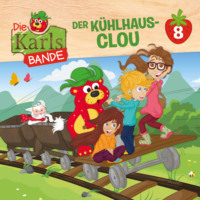 Jenny Alten. Die Karls-Bande, Folge 8: Der K?hlhaus-Clou