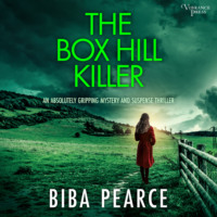 . The Box Hill Killer - an absolutely gripping mystery and suspense thriller - Detective Rob Miller Mysteries, Book 4 (Unabridged)