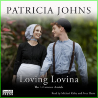 . Loving Lovina - The Infamous Amish, Book 3 (Unabridged)