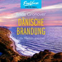 . D?nische Brandung - Gitte Madsen ermittelt, Teil 4 (Ungek?rzt)