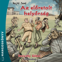 . Az előretolt helyőrs?g (Teljes)