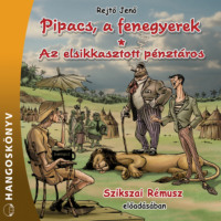. Pipacs, a fenegyerek / Az elsikkasztott p?nzt?ros (Teljes)