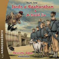 . J?rőr a Szahar?ban / A hal?l fia