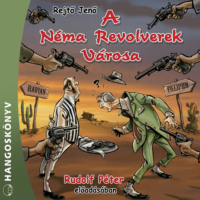 . A N?ma Revolverek V?rosa