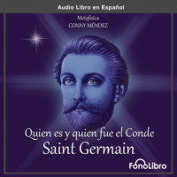 . Quien es y Quien fue el Conde de Saint Germain (abreviado)