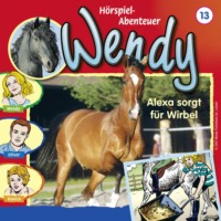 . Wendy, Folge 13: Alexa sorgt f?r Wirbel