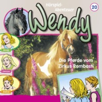 . Wendy, Folge 20: Die Pferde vom Zirkus Rombasti