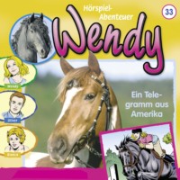 . Wendy, Folge 33: Ein Telegramm Aus Amerika