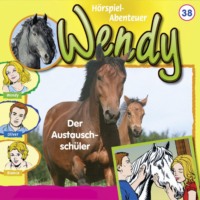 . Wendy, Folge 38: Der Austauschsch?ler