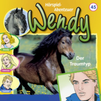 . Wendy, Folge 45: Der Traumtyp