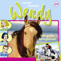 . Wendy, Folge 49: Das gro?e Springturnier
