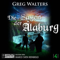 . Die Sagen der ?laburg - Die Farbseher Saga, Band 4 (ungek?rzt)
