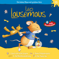 . Leo Lausemaus, Folge 13: Leo l?sst sich nicht ?rgern
