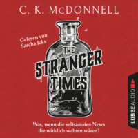 . The Stranger Times - The Stranger Times, Teil 1 (Gek?rzt)