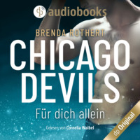 . F?r dich allein - Chicago Devils, Band 5 (Ungek?rzt)