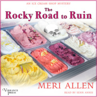 . The Rocky Road to Ruin - An Ice Cream Shop Mystery, Book 1 (Unabridged)