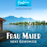 Jessica Kremser. Frau Maier sieht Gespenster - Chiemgau-Krimi, Band 3 (ungek?rzt)