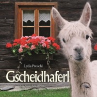 . Gscheidhaferl - Stoapfalz-Krimis, Band 3 (ungek?rzt)