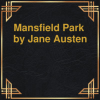 Jane Austen. Mansfield Park (Unabridged)